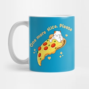 One More Pizza Slice Mug